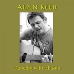 Alan Reed : Dancing with Ghosts